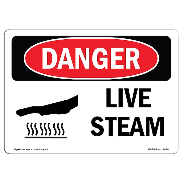 Safety Sign, OSHA Danger, 7" Height, Aluminum, Live Steam, Landscape